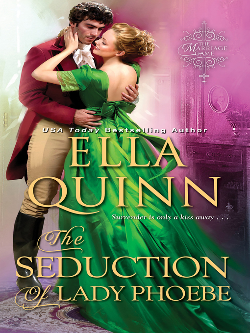 Title details for The Seduction of Lady Phoebe by Ella Quinn - Available